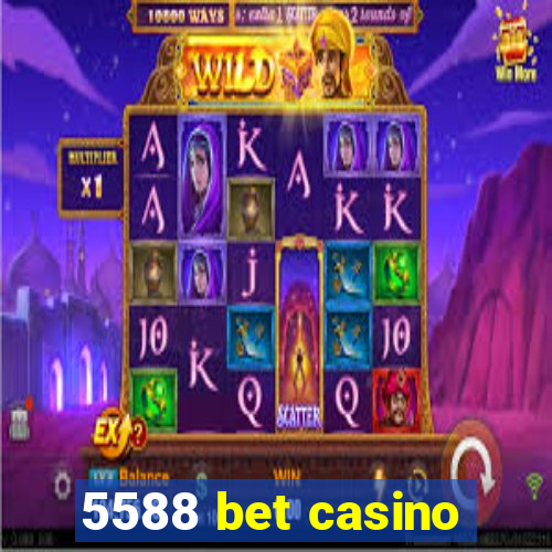 5588 bet casino